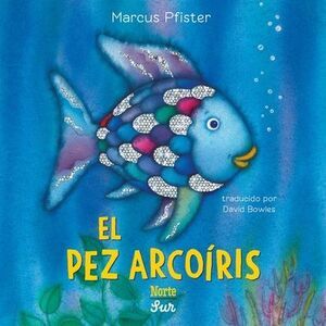 El Pez Arcoíris: (Spanish Edition) -- Marcus Pfister